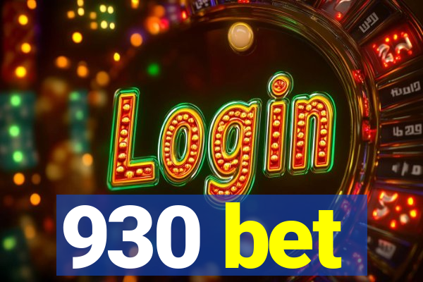 930 bet